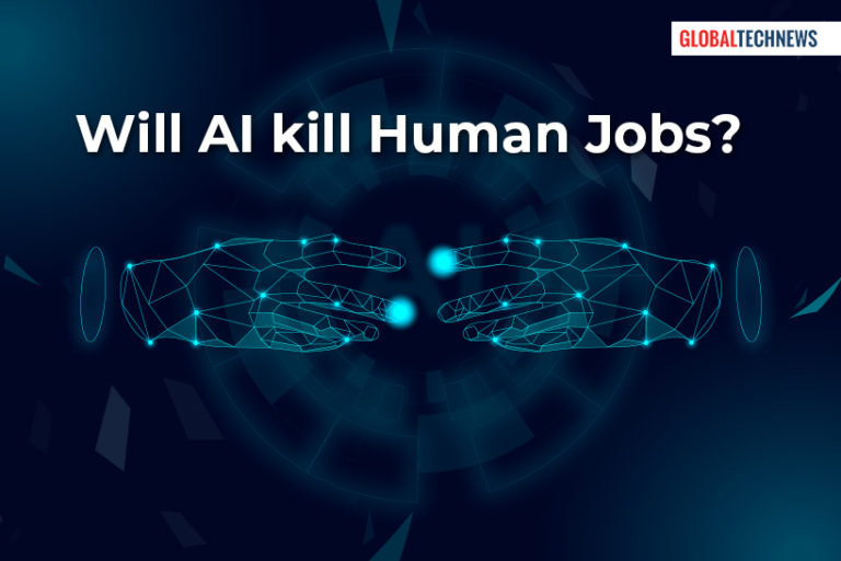 Will AI Kill Human Jobs Global Technology Update