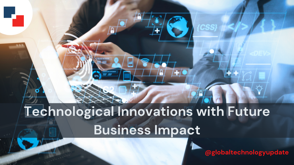 Technological-innovations-with-future-business-impact
