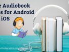 free-audiobook-apps-for-android-and-ios