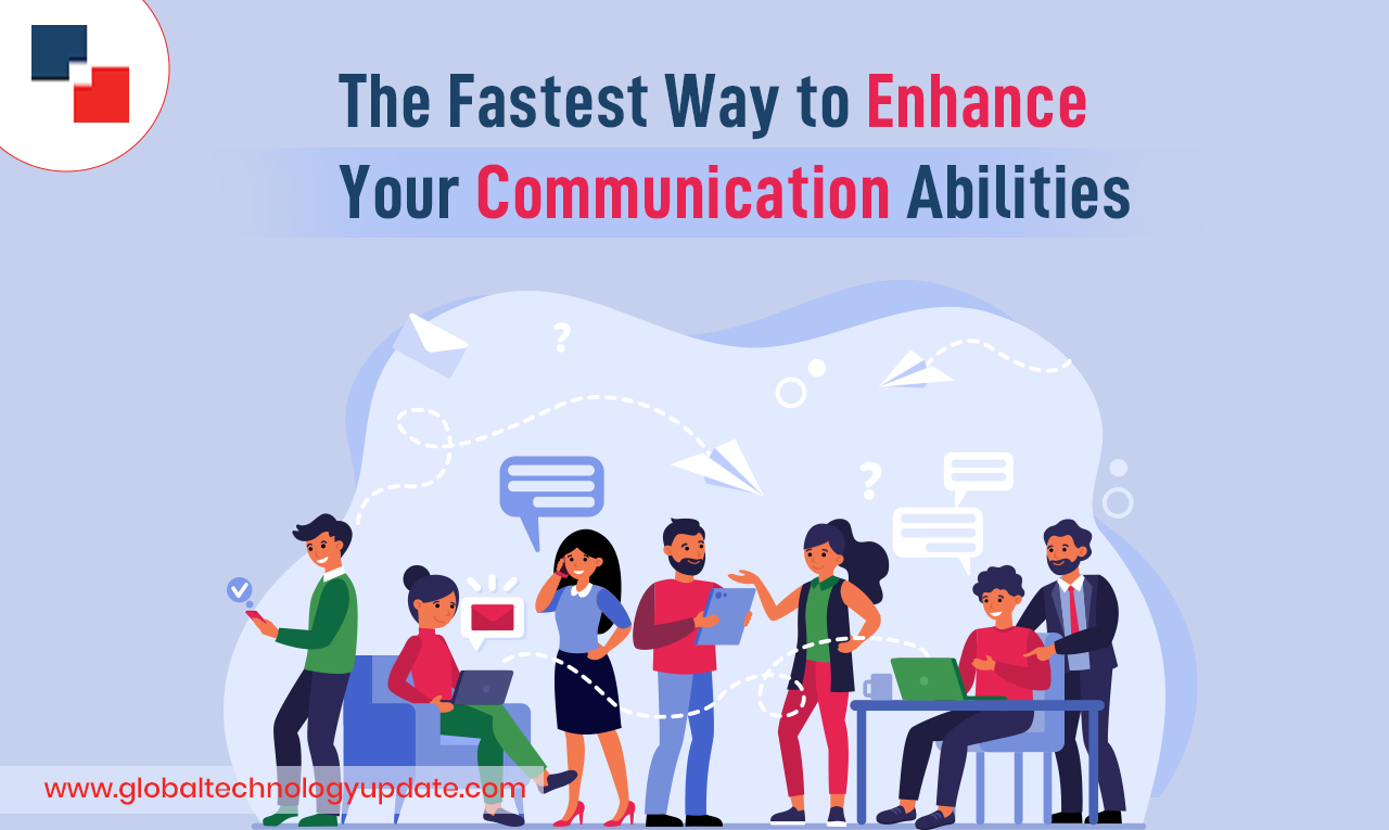The-fastest-way-to-enhance-your-communication-abilities
